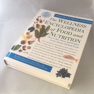 The wellness encyclopedia of food and nutrition